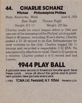 1983 TCMA 1944 Play Ball #44 Charlie Schanz Back