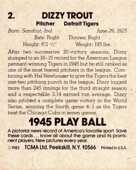 1983 TCMA 1945 Play Ball #2 Dizzy Trout Back
