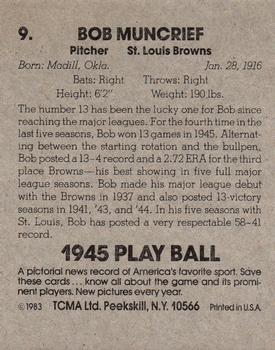1983 TCMA 1945 Play Ball #9 Bob Muncrief Back