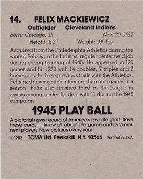 1983 TCMA 1945 Play Ball #14 Felix Mackiewicz Back