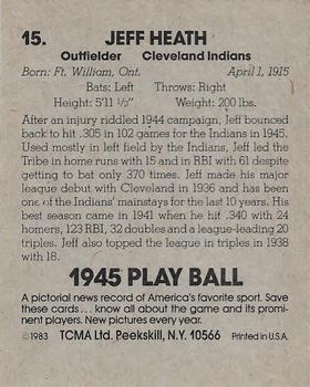 1983 TCMA 1945 Play Ball #15 Jeff Heath Back