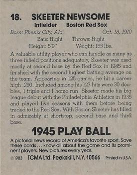 1983 TCMA 1945 Play Ball #18 Skeeter Newsom Back