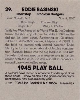 1983 TCMA 1945 Play Ball #29 Eddie Basinski Back