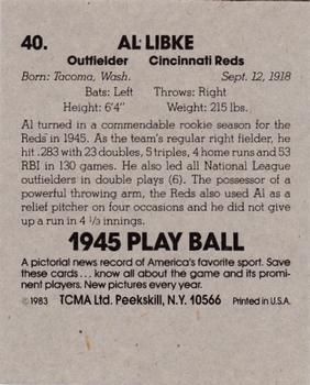 1983 TCMA 1945 Play Ball #40 Al Libke Back