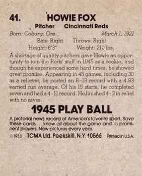 1983 TCMA 1945 Play Ball #41 Howie Fox Back