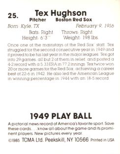 1985 TCMA 1949 Play Ball #25 Tex Hughson Back