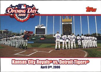 2006 Topps - Opening Day #OD-RT Kansas City Royals vs. Detroit Tigers Front
