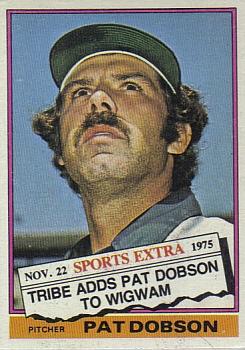 1976 Topps - Traded #296T Pat Dobson Front