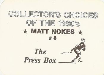 1987 The Press Box Collector's Choices of the 1980's (unlicensed) #8 Matt Nokes Back
