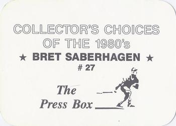 1987 The Press Box Collector's Choices of the 1980's (unlicensed) #27 Bret Saberhagen Back