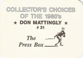 1987 The Press Box Collector's Choices of the 1980's (unlicensed) #31 Don Mattingly Back