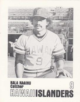1977 Hawaii Islanders #NNO Kala Kaaihu Front