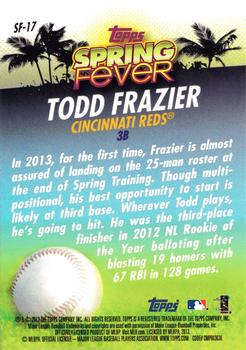 2013 Topps - Spring Fever #SF-17 Todd Frazier Back