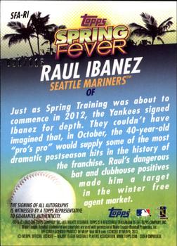 2013 Topps - Spring Fever Autographs #SFA-RI Raul Ibanez Back