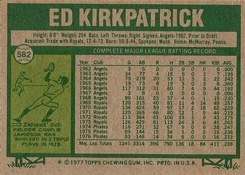 1977 Topps #582 Ed Kirkpatrick Back