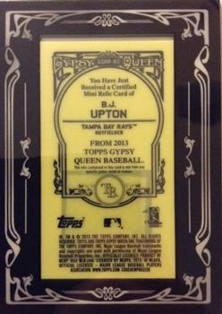 2013 Topps Gypsy Queen - Mini Relics #GQMR-BU B.J. Upton Back