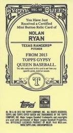 2013 Topps Gypsy Queen - Mini Buttons #MBC-NR Nolan Ryan Back