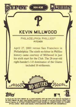 2013 Topps Gypsy Queen - No Hitters #NH-KM Kevin Millwood Back