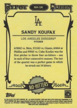 2013 Topps Gypsy Queen - No Hitters #NH-SK Sandy Koufax Back