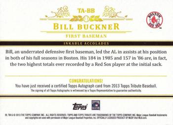 2013 Topps Tribute - Autographs #TA-BB Bill Buckner Back