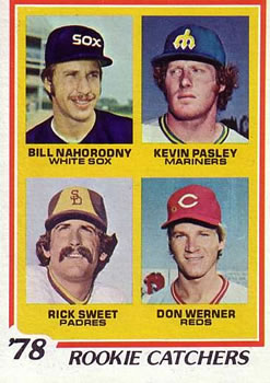 1978 Topps #702 1978 Rookie Catchers (Bill Nahorodny / Kevin Pasley / Rick Sweet / Don Werner) Front