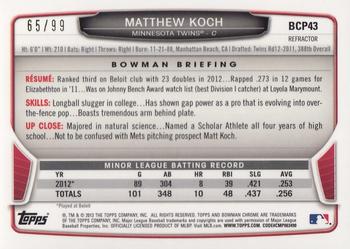 2013 Bowman - Chrome Prospects Black Refractors #BCP43 Matthew Koch Back