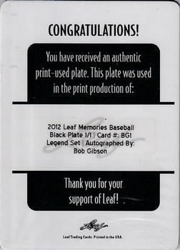 2012 Leaf Memories - Autographs Printing Plates Black #BG1 Bob Gibson Back