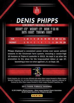 2013 Pinnacle #177 Denis Phipps Back