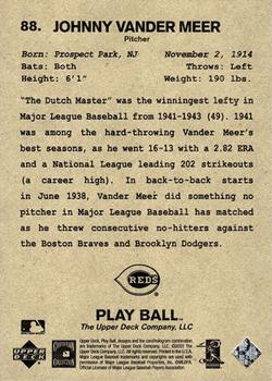 2003 Upper Deck Play Ball #88 Johnny Vander Meer Back