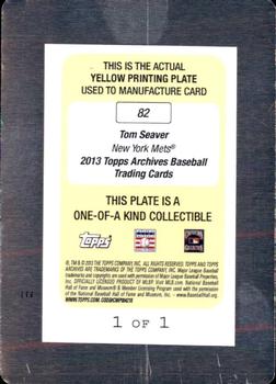2013 Topps Archives - Printing Plates Yellow #82 Tom Seaver Back