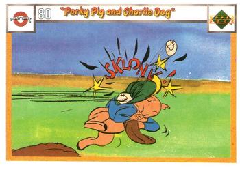 1990 Upper Deck Comic Ball #80 / 83 Porky Pig and Charlie Dog Front