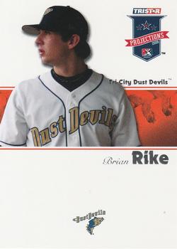 2008 TriStar PROjections #318 Brian Rike Front