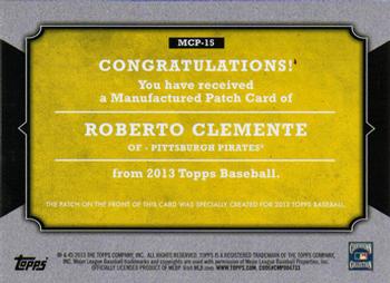2013 Topps - Manufactured Topps Card Patch #MCP-15 Roberto Clemente Back