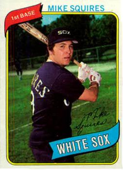 1980 Topps #466 Mike Squires Front