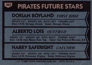 1980 Topps #683 Pirates Future Stars (Dorian Boyland / Alberto Lois / Harry Saferight) Back