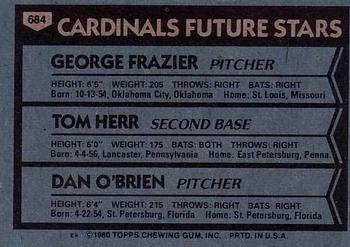 1980 Topps #684 Cardinals Future Stars (George Frazier / Tom Herr / Dan O'Brien) Back