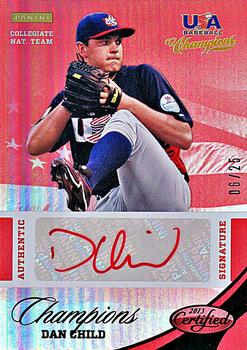 2013 Panini USA Baseball Champions - National Team Certified Signatures Red Ink #3 Dan Child Front