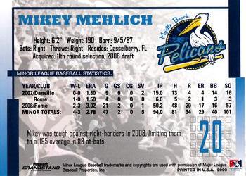 2009 Grandstand Myrtle Beach Pelicans #NNO Mikey Mehlich Back