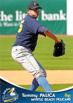 2009 Grandstand Myrtle Beach Pelicans #NNO Tommy Palica Front