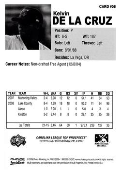 2009 Choice Carolina League Top Prospect 30 #6 Kelvin de la Cruz Back
