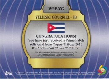 2013 Topps Tribute WBC - Prime Patches #WPP-YG Yulieski Gourriel Back