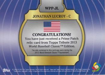 2013 Topps Tribute WBC - Prime Patches Orange #WPP-JL Jonathan Lucroy Back