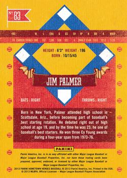 2013 Panini Hometown Heroes #83 Jim Palmer Back