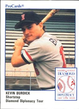 1989 ProCards Eastern League Diamond Diplomacy #DD22 Kevin Burdick Front