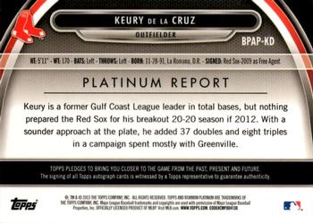 2013 Bowman Platinum - Prospect Autographs Blue Refractors #BPAP-KD Keury de la Cruz Back