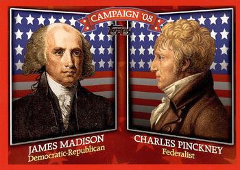 2008 Topps - Historical Campaign Match-Ups #HCM-1808 James Madison / Charles Pinckney Front