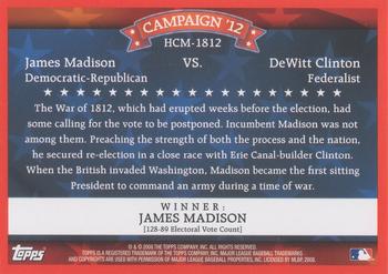 2008 Topps - Historical Campaign Match-Ups #HCM-1812 James Madison / DeWitt Clinton Back