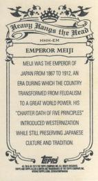 2013 Topps Allen & Ginter - Mini Heavy Hangs the Head #HHH-EM Emperor Meiji Back