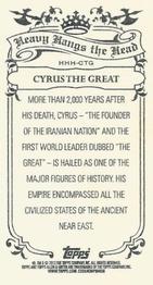 2013 Topps Allen & Ginter - Mini Heavy Hangs the Head #HHH-CTG Cyrus the Great Back
