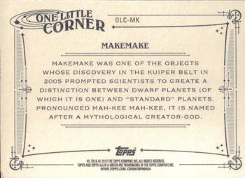 2013 Topps Allen & Ginter - One Little Corner #OLC-MK Makemake Back